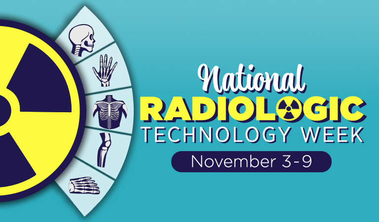 National Radiologic Technology Week November 3rd to 9th